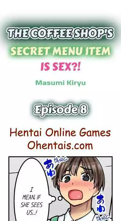 THE COFFEE SHOP'S SECRET MENU ITEM IS SEX?! Ch. 6-9 [English]