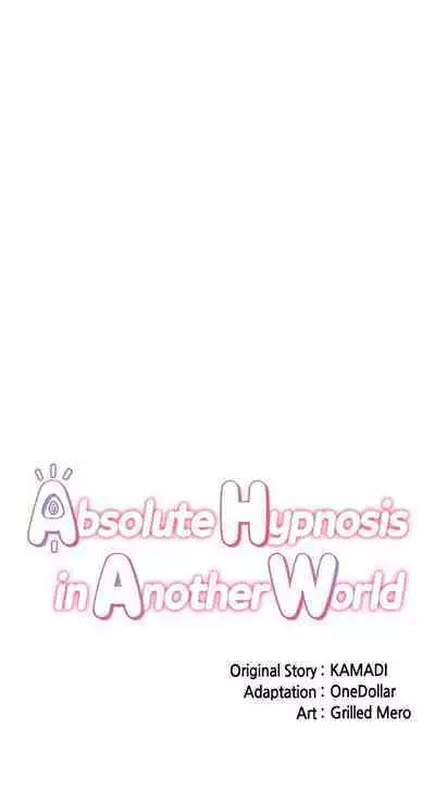 [KAMADI, OneDollar, Grilled Mero] Absolute Hypnosis in Another World (1-20) [English] [Ongoing]