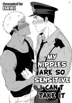 My nipples are so sensitive I can’t take it!