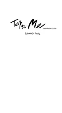 [Silverstar] Talk To Me Ch.1-27 (English) (Ongoing)