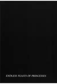 (COMIC1☆4) [MEAN MACHINE (Seijiro Mifune)] Endless Feasts of Princesses (Mugen no Frontier) [Digital]