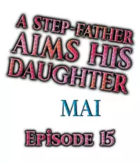 [MAI] A Step-Father Aims His Daughter (ENG 1-40)