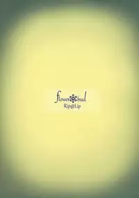 (C80) [Rip@Lip (Mizuhara Yuu)] flower bud (Hanasaku Iroha)