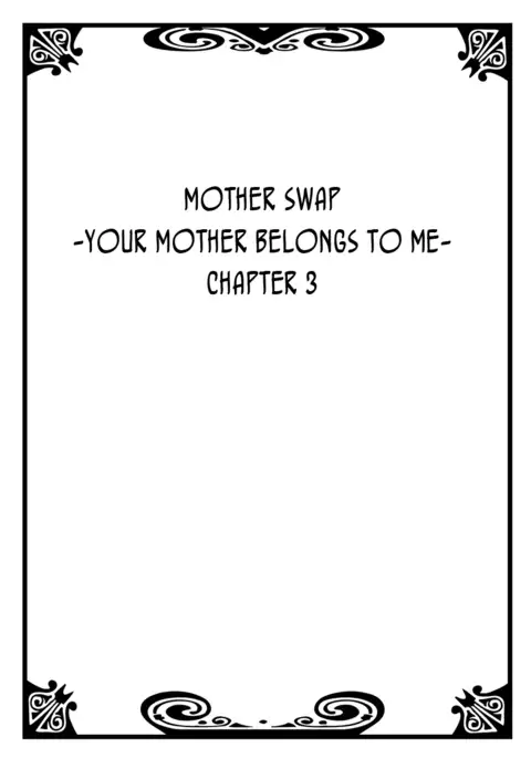 Hahaoya Swap - Omae no Kaa-chan Ore no Mono 2 | Mother Swap - Your Mother Belongs to Me 2