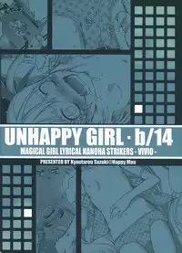 (C76) [Happy Man (Suzuki Kyoutarou)] UNHAPPY GIRL b／14 (Mahou Shoujo Lyrical Nanoha [Magical Girl Lyrical Nanoha])