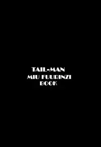 [RAT TAIL (Irie Yamazaki)] TAIL-MAN MIU FUURINNZI BOOK (History's Strongest Disciple Kenichi) [Digital]