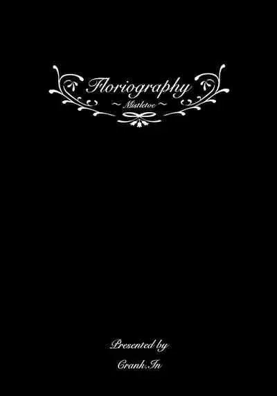 Floriography ~Mistletoe~