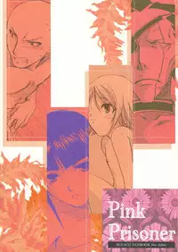 [CHAGASHI SAIBAN (Yamabuki Mook)] Pink Prisoner (Bleach) [English] {doujin-moe.us}