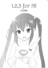 (COMIC1☆4) [Tachinomi-ya (Inoue Atsushi, Fumitani Yasunori, Muramatsu Toubee)] 1,2,3 for 5!! (K-ON!)