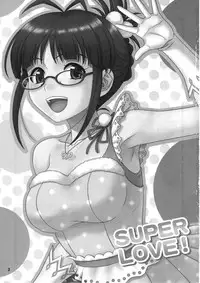 (C81) [Junpuumanpandou (Hida Tatsuo)] SUPER LOVE! (THE IDOLM@STER)