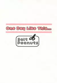 (C92) [Salt Peanuts (Niea)] One Day Like This… (Nichijou) [English] [ATF]