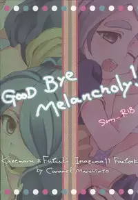 (FFF) [Caramel Macchiato (Maki)] Good Bye Melancholy! (Inazuma Eleven)