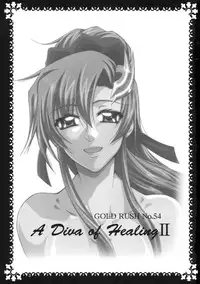 (C72) [GOLD RUSH (Suzuki Address)] A Diva of Healing II (Gundam SEED Destiny) [Decensored]