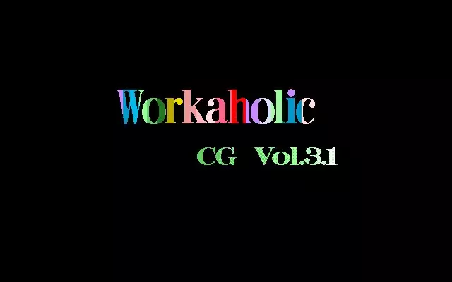 Workaholic CG