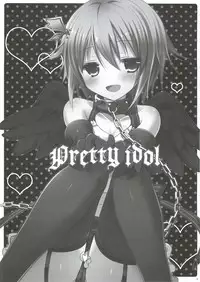 (COMITIA101) [@ism (Aono Ribbon)] Pretty idol (THE IDOLM@STER CINDERELLA GIRLS)