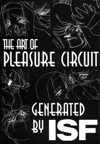 [ISF] The Art of Pleasure Circuit