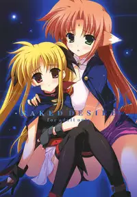 (C74) [THE FLYERS, WIREFRAME (Naruse Mamoru)] NAKED DESIRE (Mahou Shoujo Lyrical Nanoha)