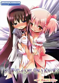 (C80) [Furaipan Daimaou (Chouchin Ankou)] THE WORLD SHE ONLY KNOWS (Puella Magi Madoka Magica)