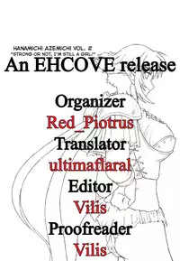 [Rascou (Rusera)] Hanamichi Azemichi Vol. 2 "Tsuyokute mo On'nanoko Nandaka-ra" | Strong or Not, I Am Still a Girl (Viper RSR) [English] [EHCOVE]