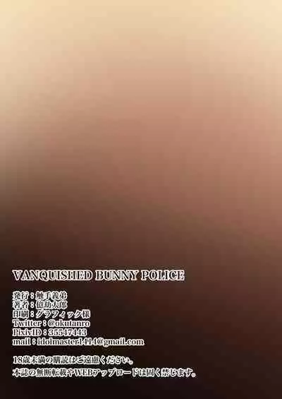 VANQUISHED BUNNY POLICE