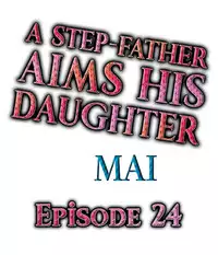 [MAI] A Step-Father Aims His Daughter (ENG 1-40)