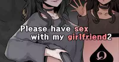 Please Have Sex With My Girlfriend!! 1 + 2 + After