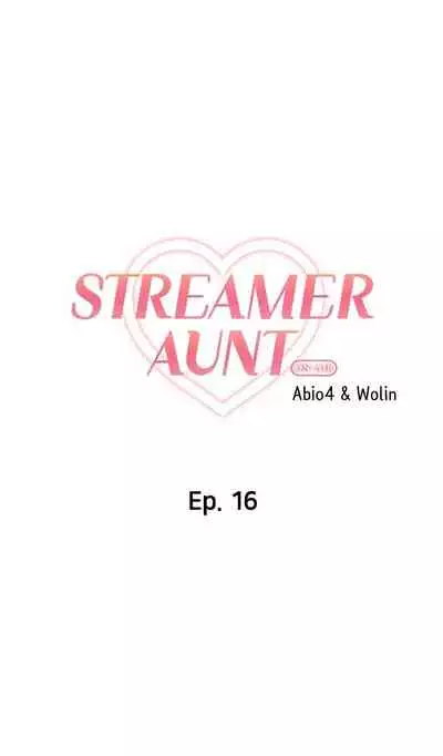 [Abio4, Warren] Streamer Aunt (1-20) [English] [Ongoing]
