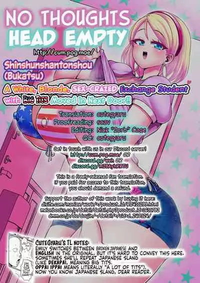 [Shinshunshantonshou (Bukatsu)] H Daisuki Kinpatsu Hakujin Bakunyuu Ryuugakusei ga Tonari no Heya ni Hikkoshite Kita!! | A White, Blonde, Sex-Crazed Exchange Student with Big Tits Moved in Next Door!! [English] {head empty} [Digital]