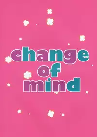 (C95) [Amaichigo (Kameyoshi Ichiko)] Change of Mind