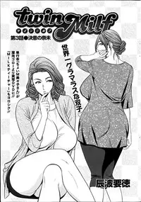 [Tatsunami Youtoku] twin Milf Ch. 1-14 + Bangai Hen
