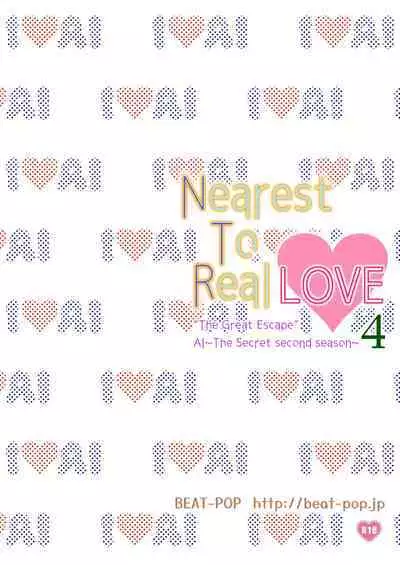 Nearest To Real LOVE 4 “The Great Escape” Al