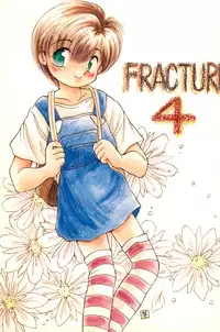 (C50) [Harvest Home (Kayanagi Takahiro)] Fracture 4