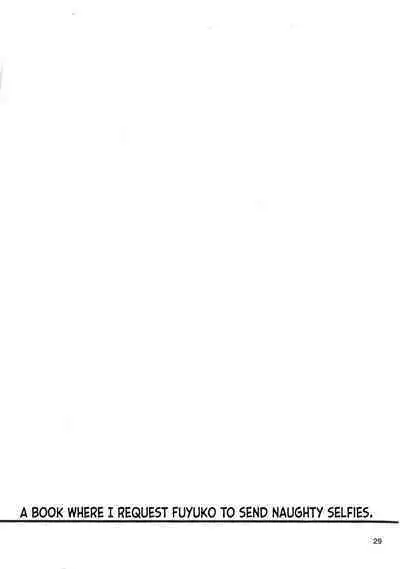 (C97) [Fujiyuu Kenkyuu (Akai Kagerou)] Fuyuko ni Sukebe na Jidori o Okutte Kure to Tanomu Hon (THE iDOLM@STER: Shiny Colors) [English] [obsoletezero]