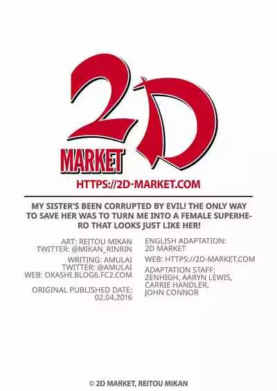 My Sister's Been Corrupted by Evil! The Only Way to Save Her Was to Turn Me into a Female Superhero That Looks Just like Her!