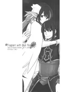[KATAKUCHIIWASHI (Asagi Yukia)] Fragrant with blue flower (Tales of Vesperia)