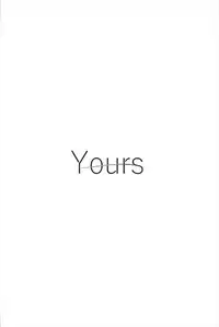 (CT31) [Sakura Zensen (Shirakawa Yoka)] Yours (Just Because!)
