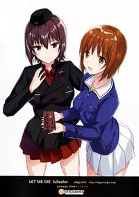 (SHT2016 Haru) [abgrund (Saikawa Yusa)] LET ME DIE fullcolor (Girls und Panzer)