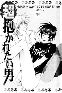 [Chitose Piyoko] Super Dakaretai Otoko [English] [Attractive Fascinante]