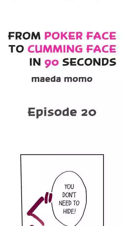 From Poker Face to Cumming Face in 90 Seconds Ch. 1-21