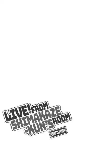 (C93) [Inariya (Inari)] Haishin! Shimakaze-kun no Heya Soushuuhen | Live! From Shimakaze-kun's Room Compilation (Kantai Collection -KanColle-) [English] [head empty, mysterymeat3, Brolen]