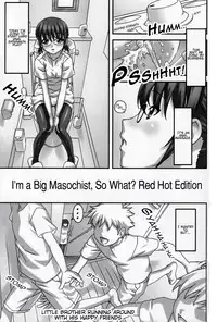 (C82) [Tairikukan Dandoudan Dan (Sakura Romako)] Do M Nandesukedo Nanika Shakunetsuhen | I'm a Big Masochist, So What? Red Hot Edition [English] [cdragron]