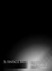 [Kouka Ryouhei (Yanagi Kyouei)] El-tentacle Birth Lady’s Mk.B PHASE-3 "Kou" [Digital]