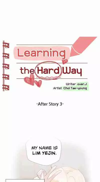 [Over.J, Choi Tae-young] Learning the Hard Way 2nd Season (After Story) Ch.3/? [English] [Manhwa PDF] Ongoing