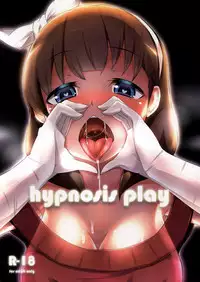 (C84) [Starmine18 (HANABi)] Hypnosis Play (THE IDOLM@STER CINDERELLA GIRLS)