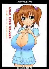 (Pixiv) [Sunukero] Pako Pako Bolero - Shokun, Watashi Wa Loli Kyonyuu Ga Suki Da~ [English]